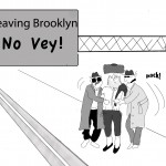 Leaving Brooklyn? No Vey!